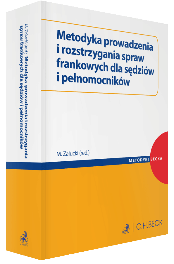Okładka publikacji: Metodyka prowadzenia i rozstrzygania spraw frankowych